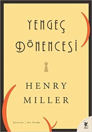 Yengeç Dönencesi by Henry Miller