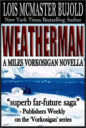 Weatherman by Lois McMaster Bujold