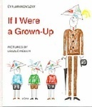 If I Were a Grown-Up by Elizabeth Szász, Éva Janikovszky, László Réber