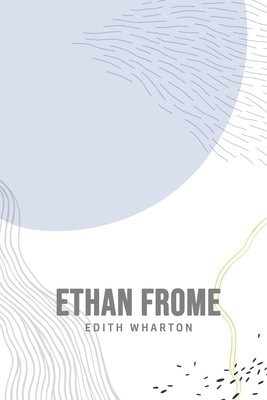 Ethan Frome by Edith Wharton