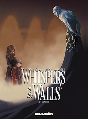 Whispers in the Walls Vol. 2: Demian by Tirso, David Muñoz, Javi Montes