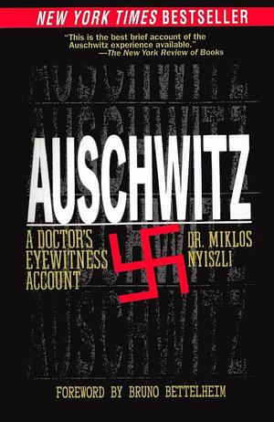 Auschwitz by Miklos, et al. Nyiszil, Richard Seaver