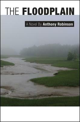 The Floodplain by Anthony Robinson