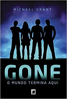 Gone: O Mundo Termina Aqui by Michael Grant