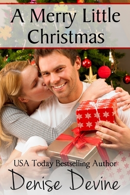A Merry Little Christmas by Denise Devine