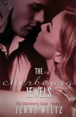 The Cherbourg Jewels by Jenni Wiltz