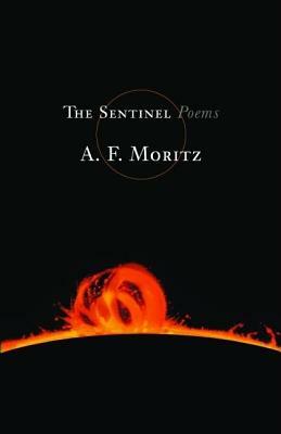 The Sentinel by A. F. Moritz