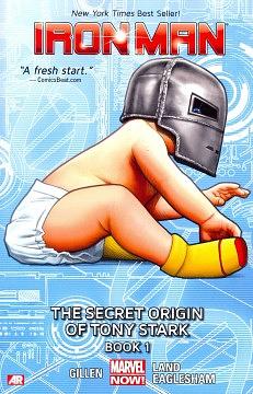 Iron Man, Vol. 2: The Secret Origin of Tony Stark - Book 1 by Kieron Gillen