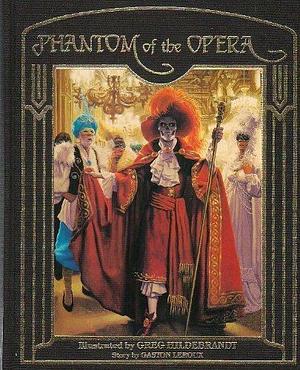 The Phantom of the Opera by Gaston Leroux