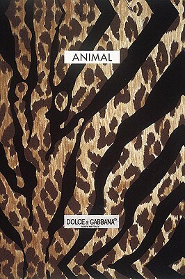 Animal by Stefano Gabbana, Domenico Dolce