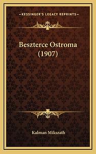 Beszterce Ostroma (1907) by Kálmán Mikszáth