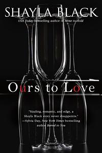 Ours to Love by Shayla Black
