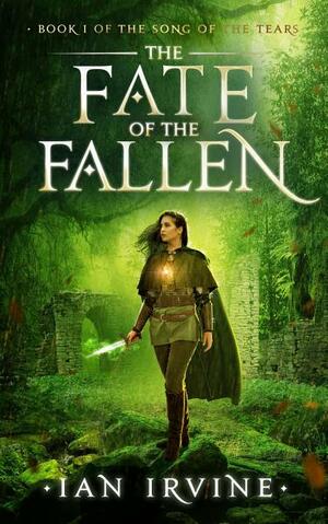 The Fate of the Fallen by Ian Irvine