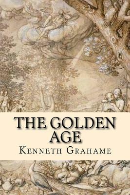 The Golden Age by Kenneth Grahame