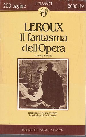 Il fantasma dell'Opera by Gaston Leroux