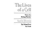 Lives of a Cell by Lewis Thomas