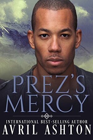 Prez's Mercy by Avril Ashton