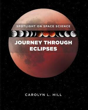Journey Through Eclipses by Carolyn Hill