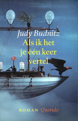 Als ik het je één keer vertel by Judy Budnitz