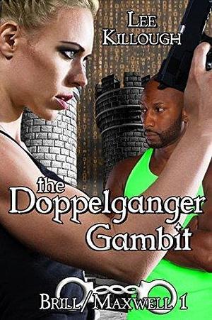The Doppelgänger Gambit by Lee Killough, Lee Killough