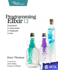 Programming Elixir 1.2 by Dave Thomas