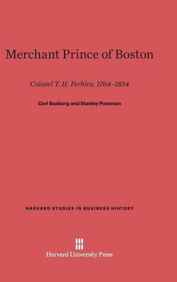 Merchant Prince of Boston by Carl Seaburg, Stanley Paterson