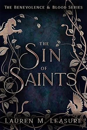 The Sin of Saints by Lauren M. Leasure