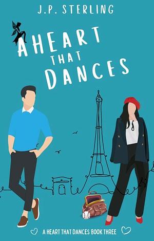 A Heart that Dances by J.P. Sterling