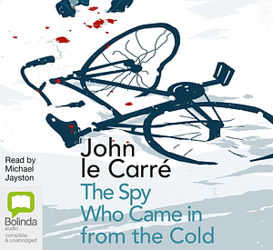 The Spy Who Came In from the Cold by John le Carré