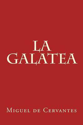 La Galatea by Miguel de Cervantes