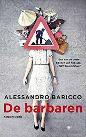 De barbaren by Alessandro Baricco