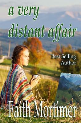 A Very Distant Affair by Faith Mortimer