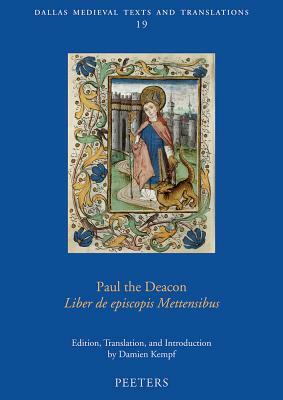 Paul the Deacon, Liber de Episcopis Mettensibus by D. Kempf