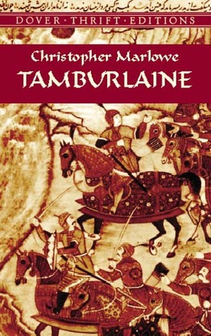 Tamburlaine by Christopher Marlowe, Stephen Marlowe