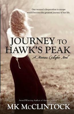 Journey to Hawk's Peak by M.K. McClintock