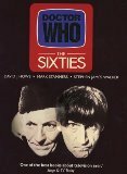 Doctor Who: The Sixties by Stephen James Walker, David J. Howe, Mark Stammers