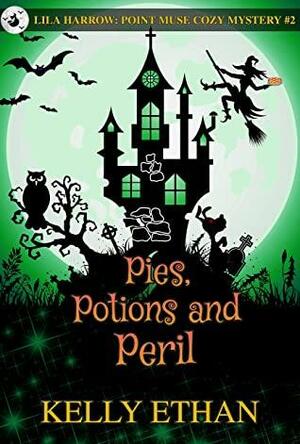Pies, Potions and Peril by Kelly Ethan