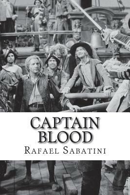 Captain Blood by Rafael Sabatini