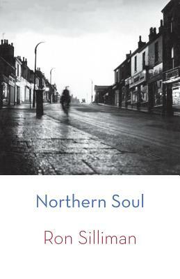 Northern Soul by Ron Silliman