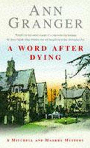 A Word After Dying: by Ann Granger