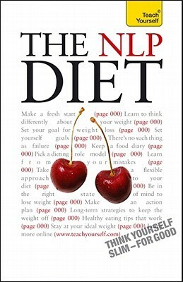 The NLP Diet: Think Yourself Slim for Good by Jeff Archer