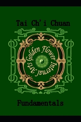 Tai Chi Chuan: The Fundamentals by Sifu Bob