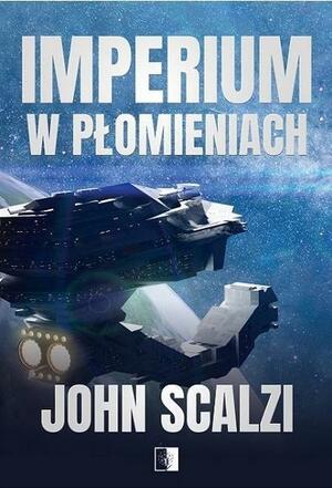 Imperium w płomieniach by John Scalzi