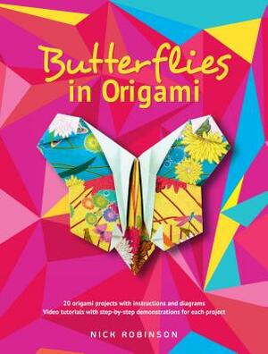 Butterflies in Origami by Nick Robinson