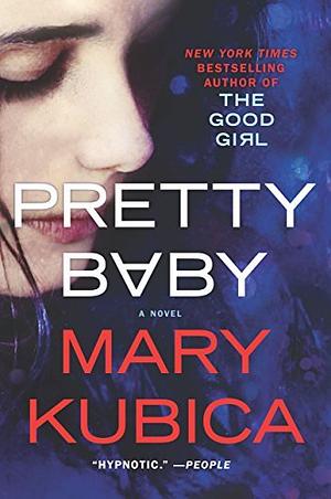 Pretty Baby by Mary Kubica