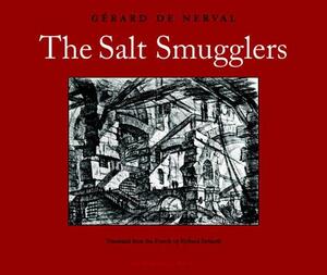 The Salt Smugglers: History of the Abbe de Bucquoy by Gérard de Nerval