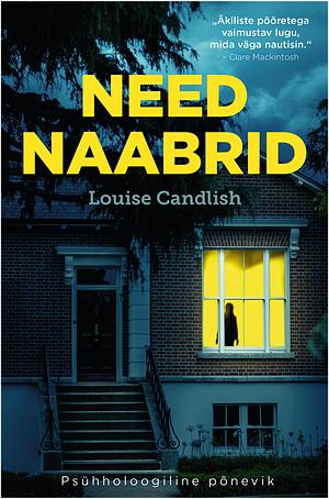 Need naabrid by Louise Candlish