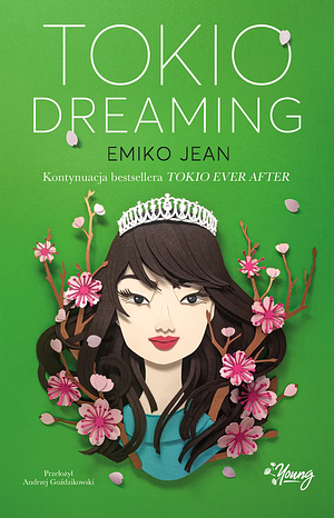 Tokio Dreaming by Emiko Jean