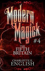 The Fifth Britain by Charlotte E. English