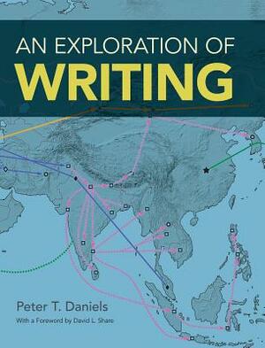 An Exploration of Writing by Peter T. Daniels
